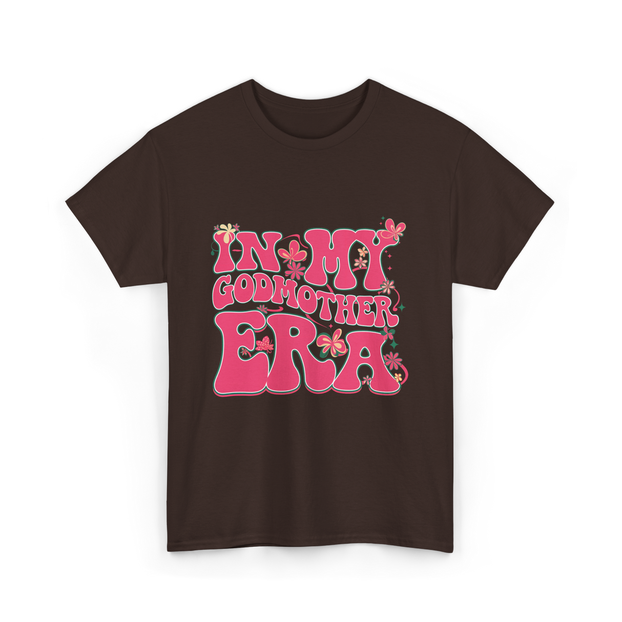 In My Godmother Era Godmother T-Shirt - Dark Chocolate