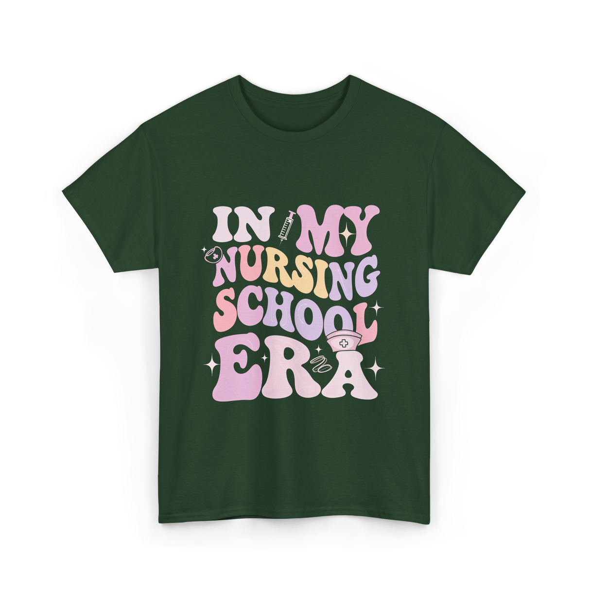 In My Nursing School Era Nursing T-Shirt - Forest Green