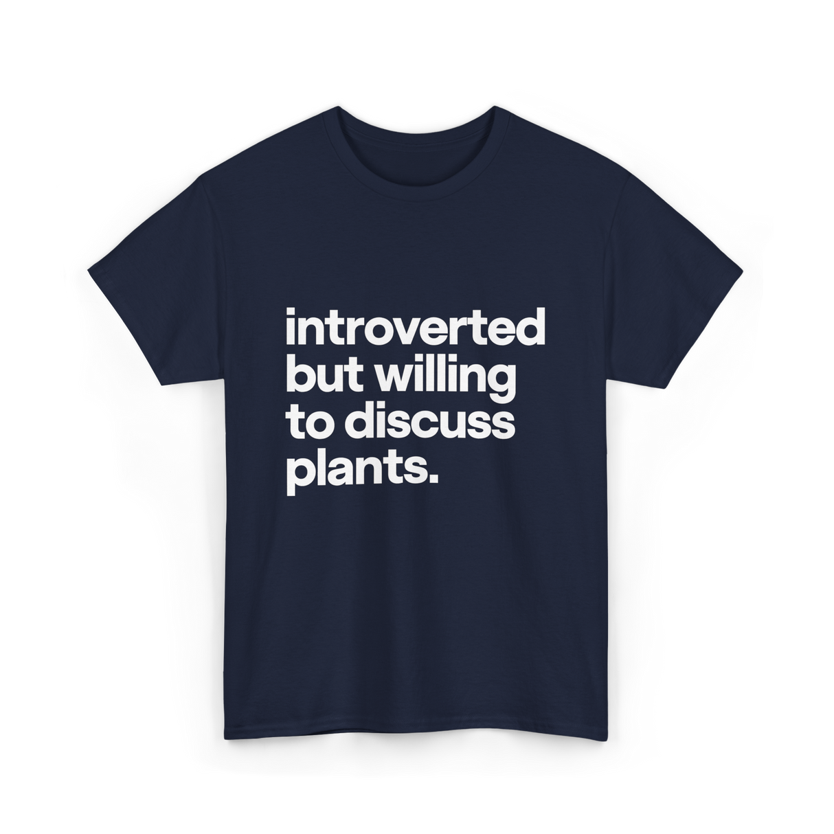 Introverted But Willing Plants Gardener T-Shirt - Navy