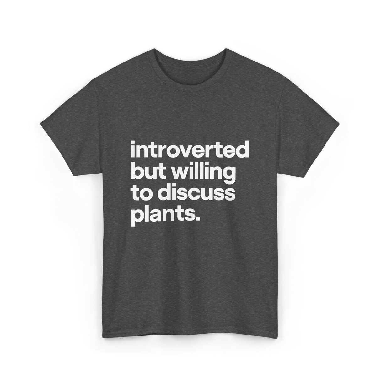 Introverted But Willing Plants Gardener T-Shirt - Dark Heather