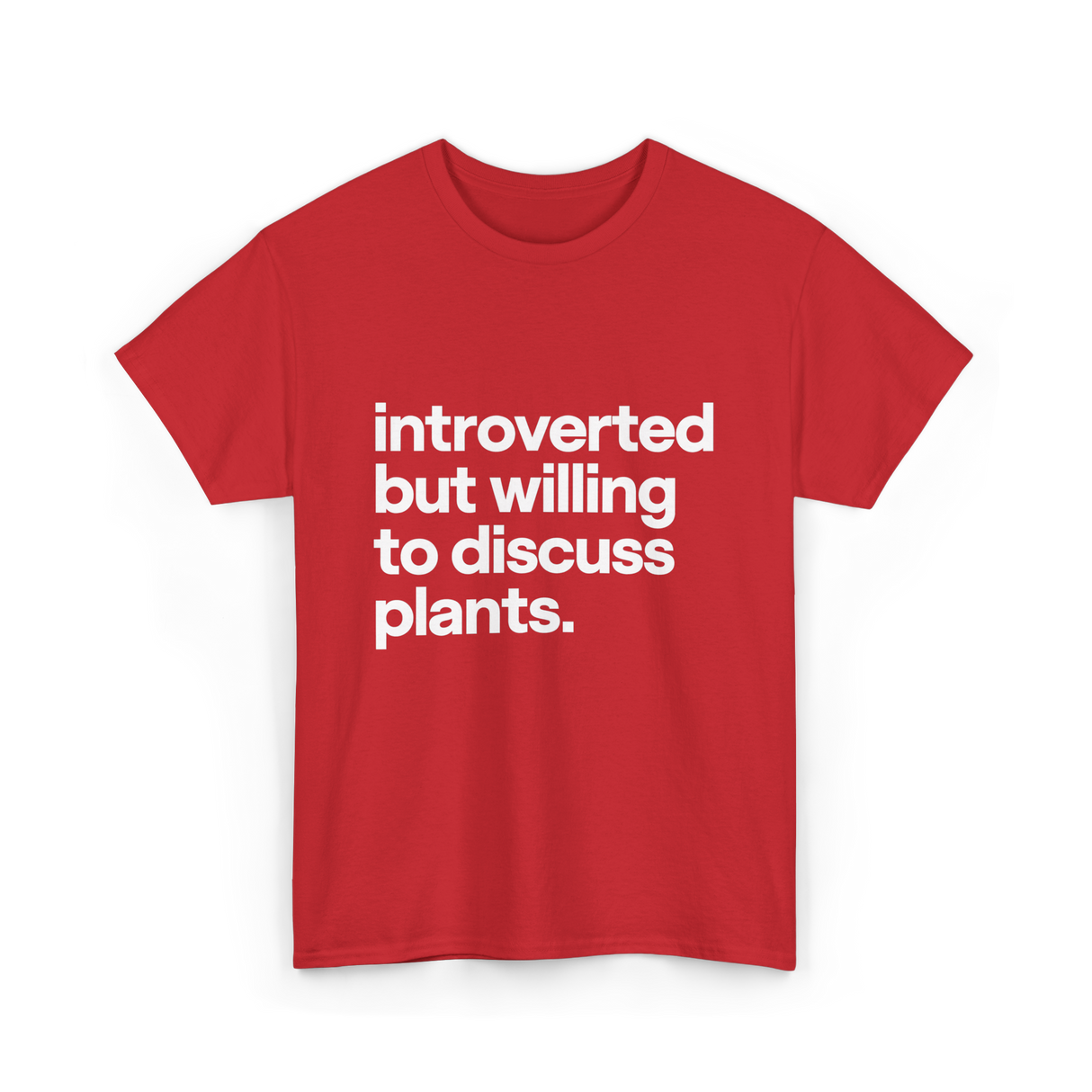 Introverted But Willing Plants Gardener T-Shirt - Red