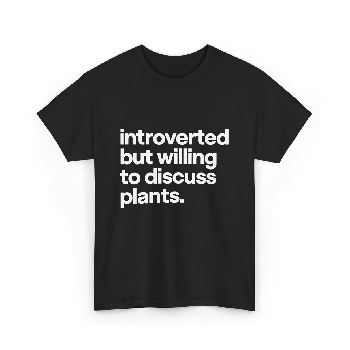 Introverted But Willing Plants Gardener T-Shirt - Black