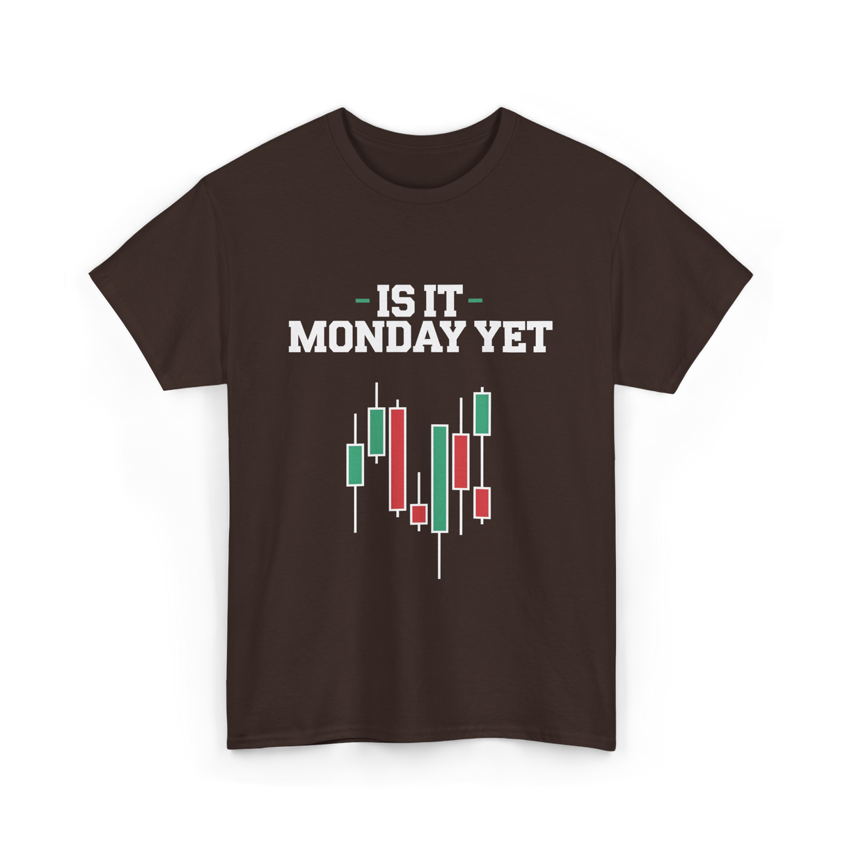 Is It Monday Yet Stock Market T-Shirt - Dark Chocolate