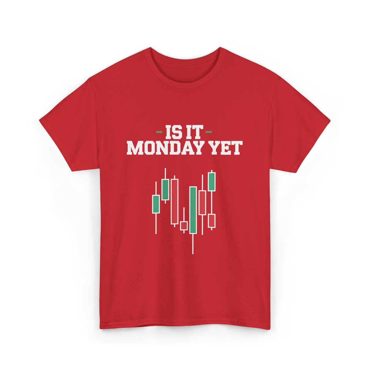 Is It Monday Yet Stock Market T-Shirt - Red
