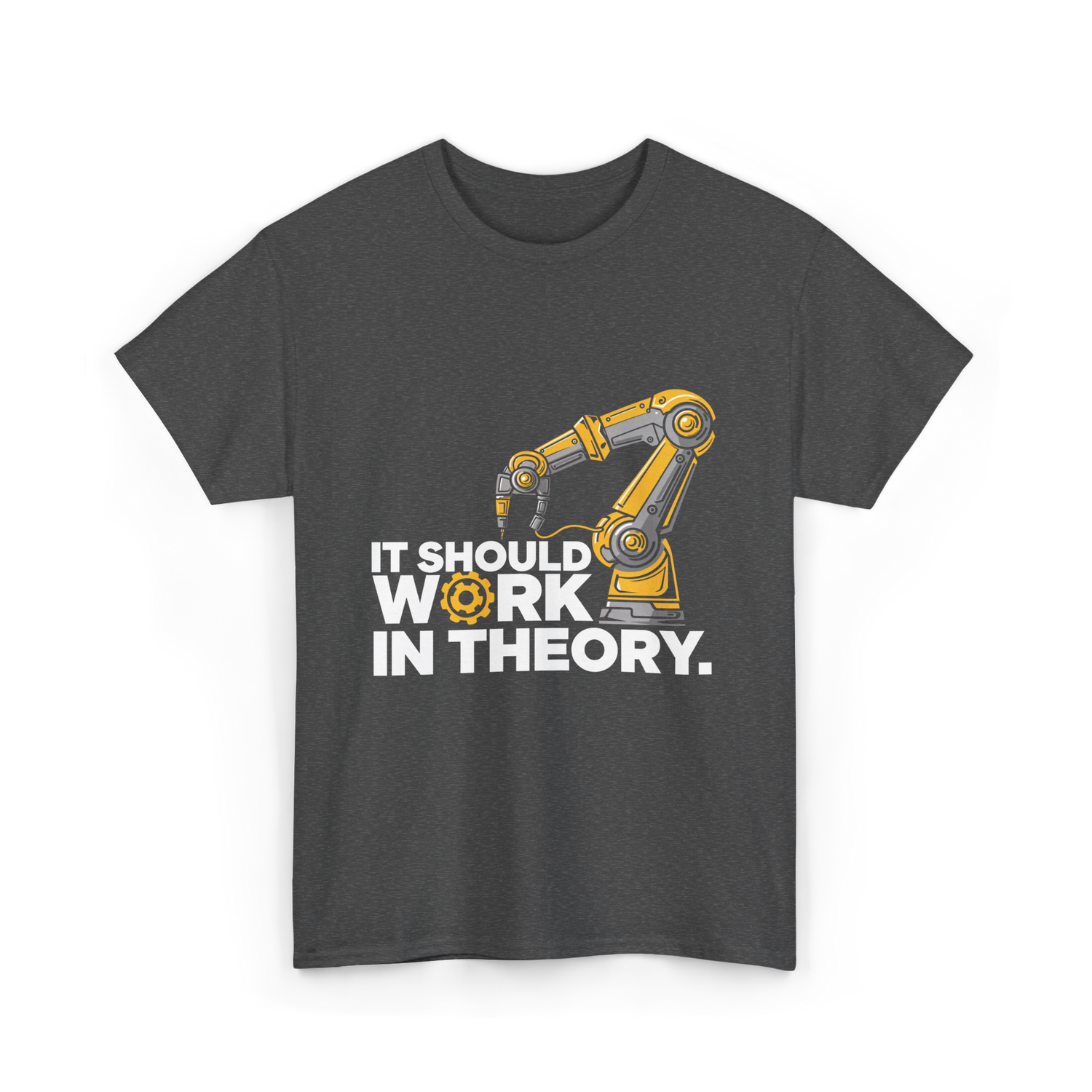 It Should Work Robotics Robot T-Shirt - Dark Heather