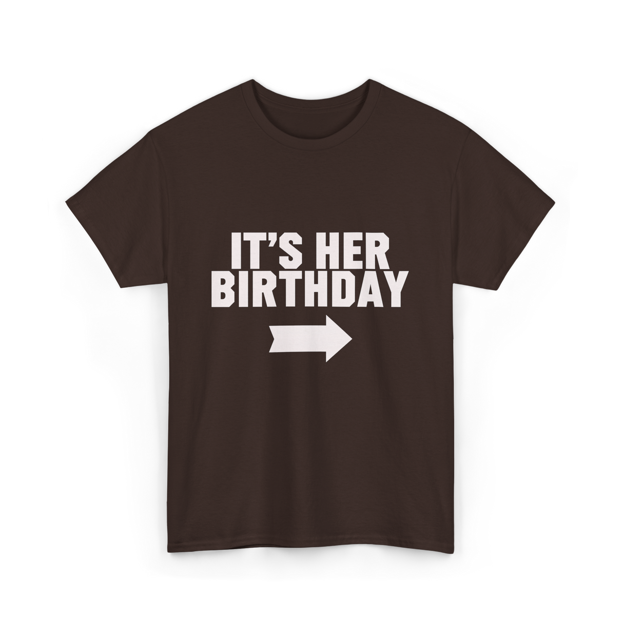 It's Her Birthday Celebration T-Shirt - Dark Chocolate