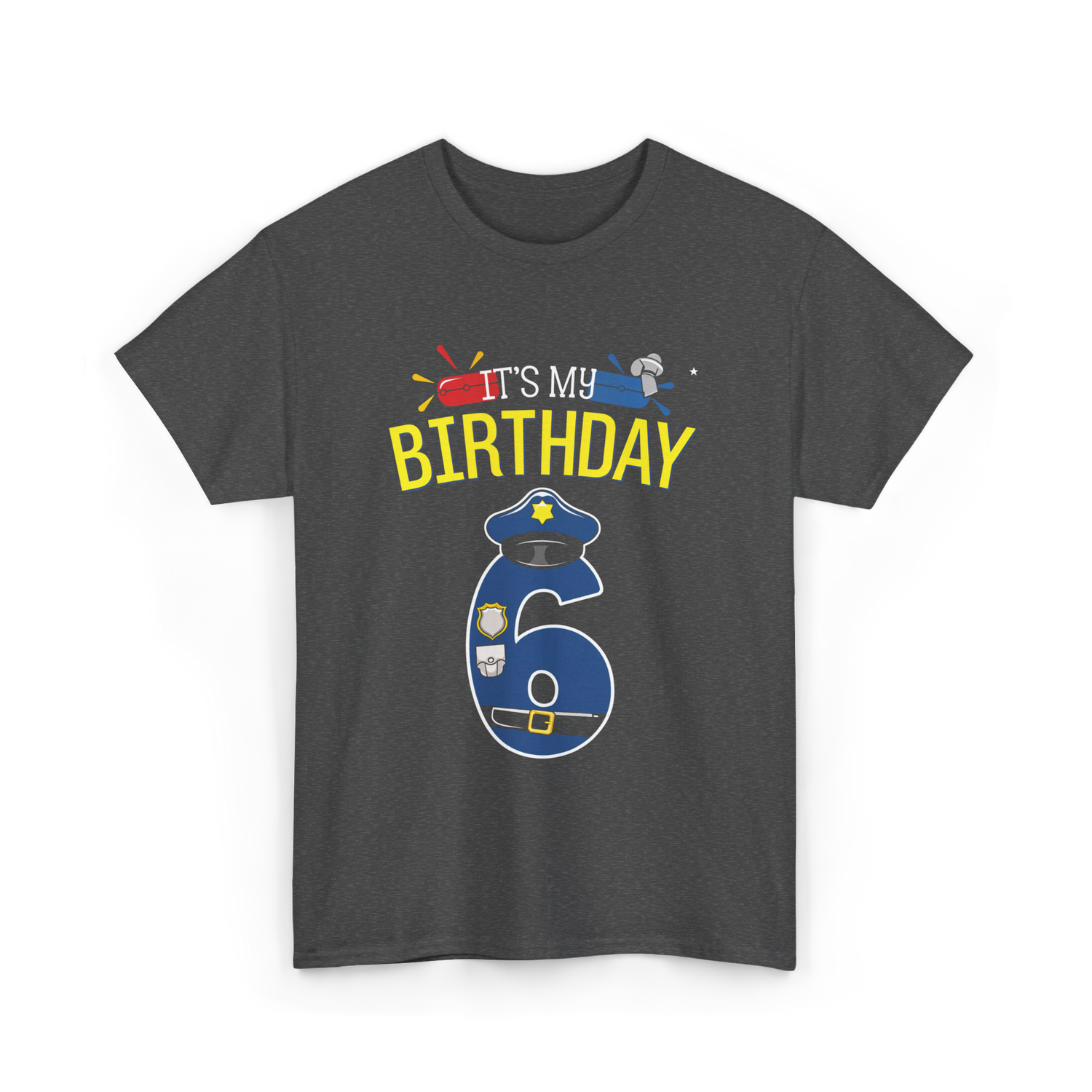 It's My Birthday 6 Police Officer T-Shirt - Dark Heather