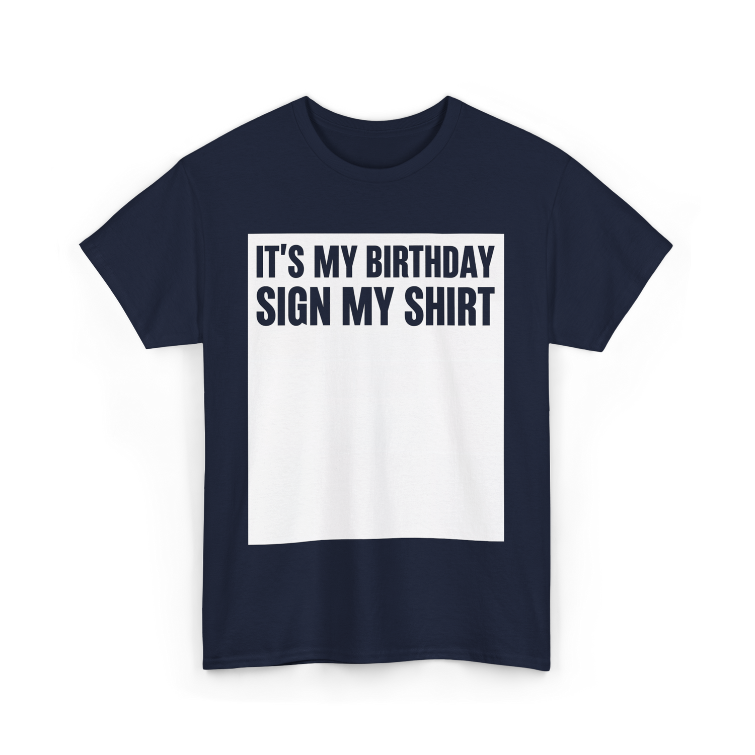 Birthday Sign My Shirt T-Shirt - Navy