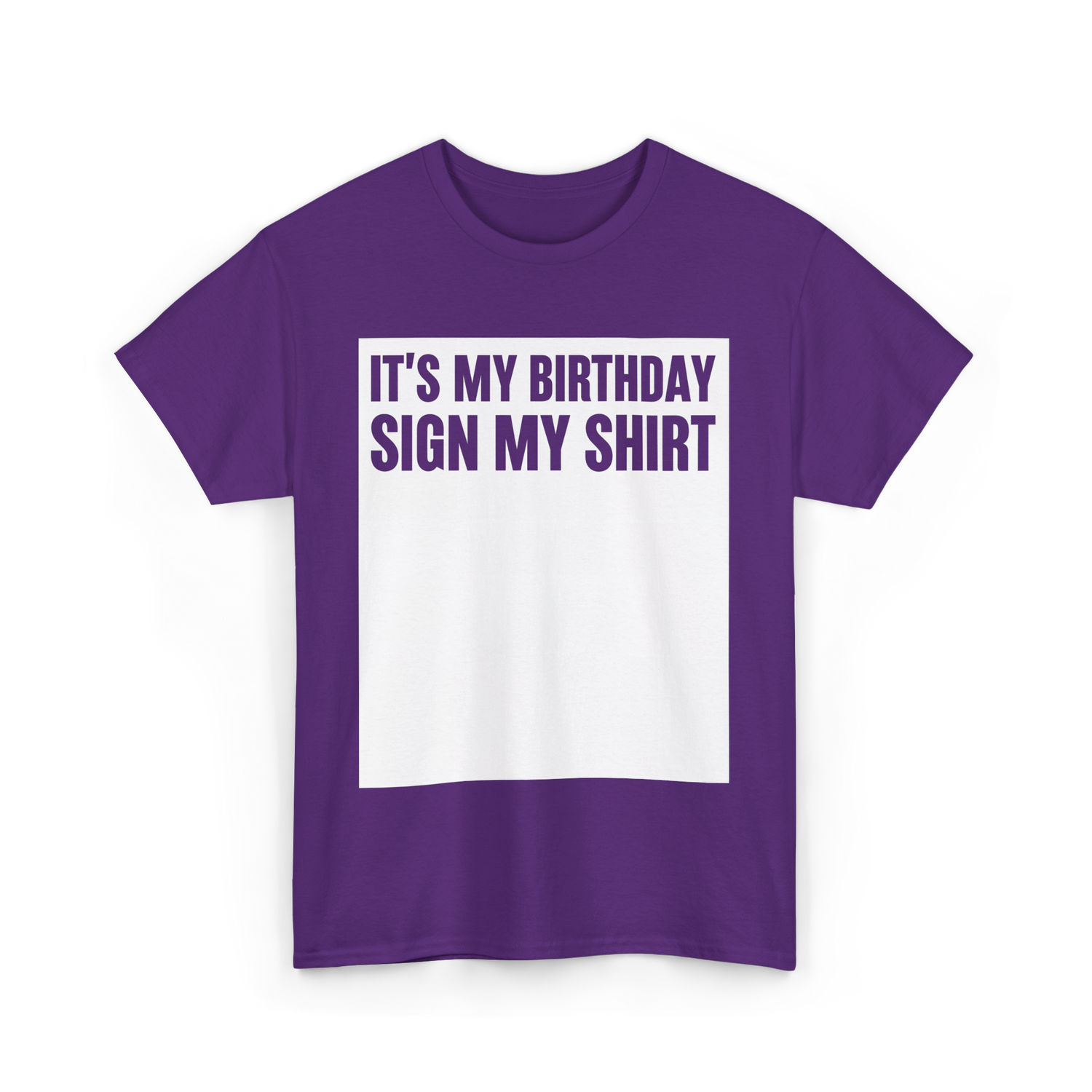Birthday Sign My Shirt T-Shirt - Purple