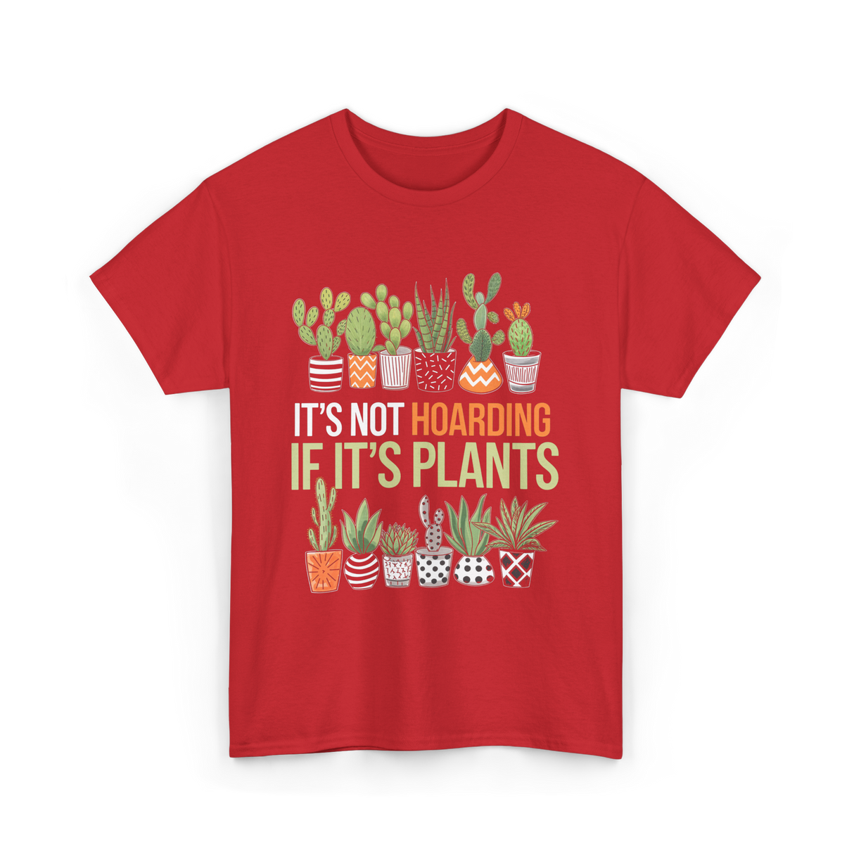 It's Not Hoarding Plants Gardening T-Shirt - Red
