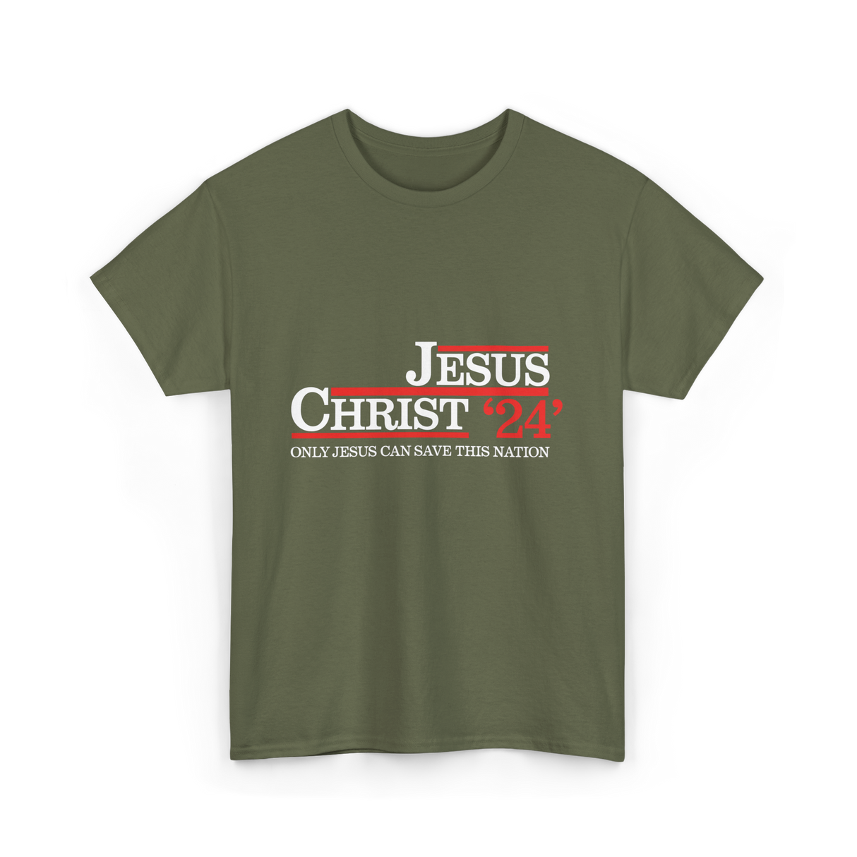 Jesus Christ 24 Save Nation T-Shirt - Military Green