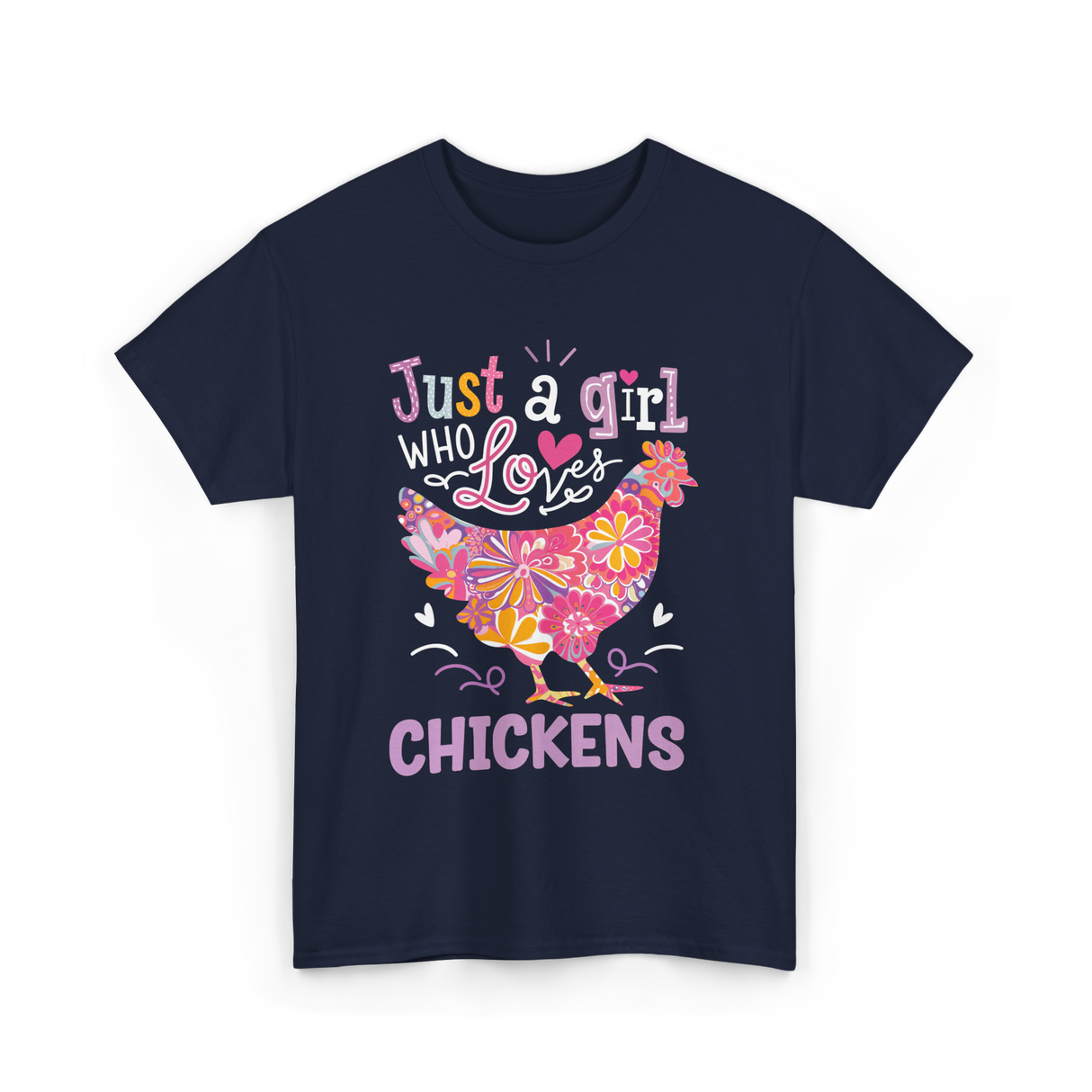 Just A Girl Who Loves Chickens Chicken T-Shirt - Navy