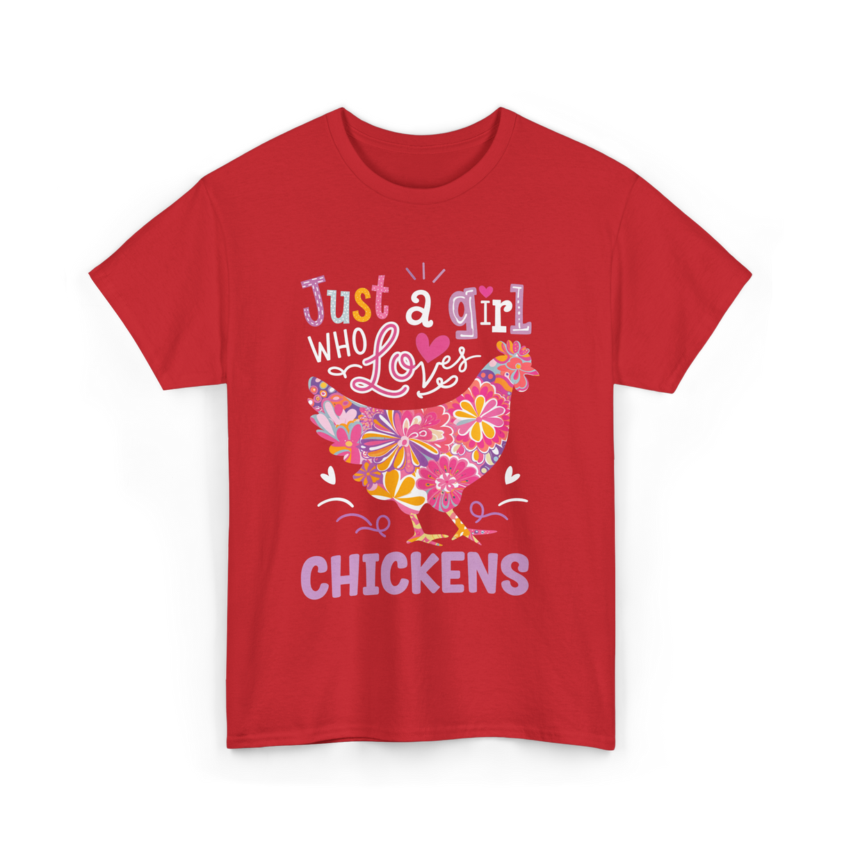 Just A Girl Who Loves Chickens Chicken T-Shirt - Red
