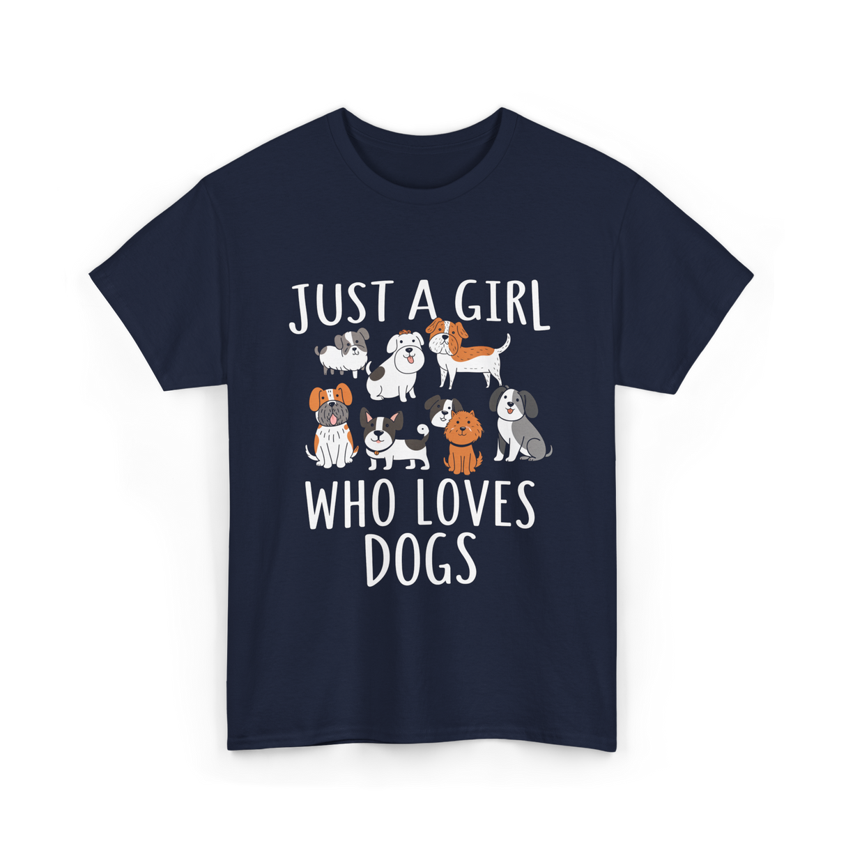 Just a Girl Who Loves Dogs Dog Lover T-Shirt - Navy