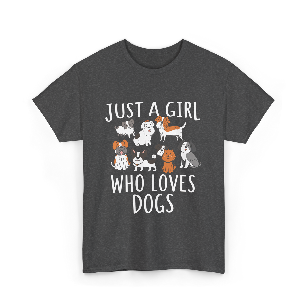 Just a Girl Who Loves Dogs Dog Lover T-Shirt - Dark Heather