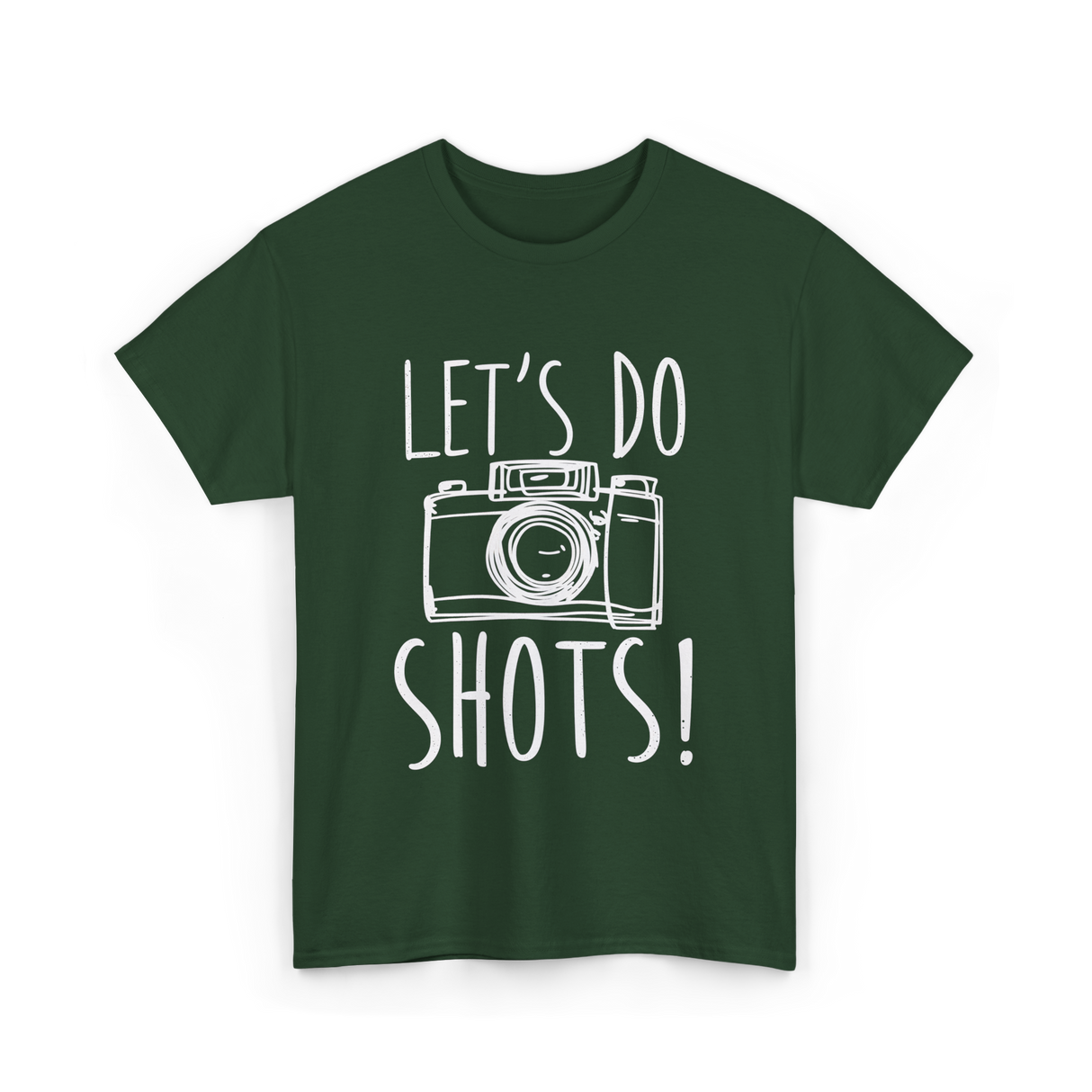 Let's Do Shots Photography Camera T-Shirt - Forest Green