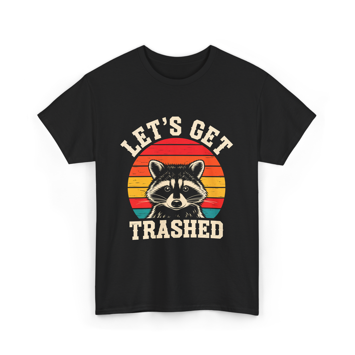 Let's Get Trashed Raccoon T-Shirt - Black
