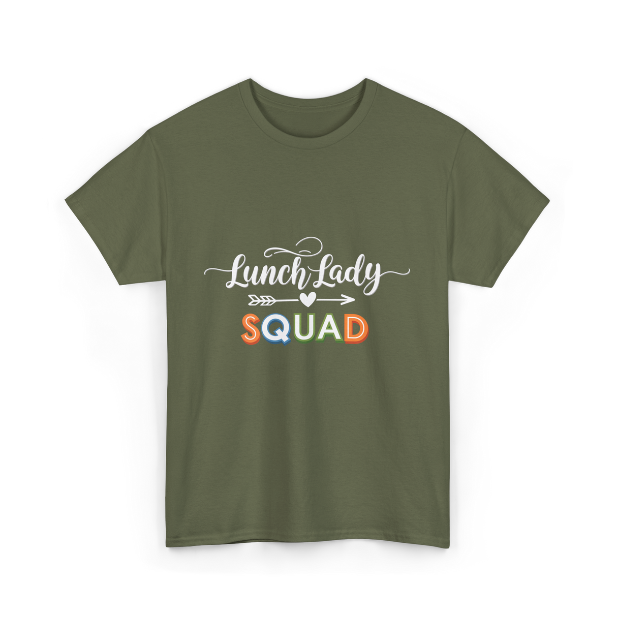 Lunch Lady Squad Team T-Shirt - Military Green