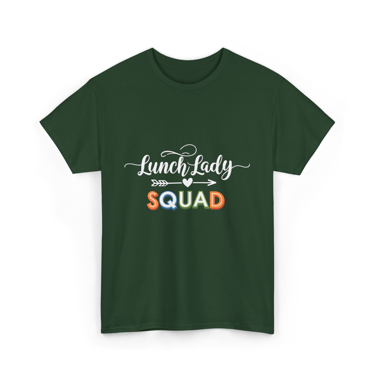 Lunch Lady Squad Team T-Shirt - Forest Green