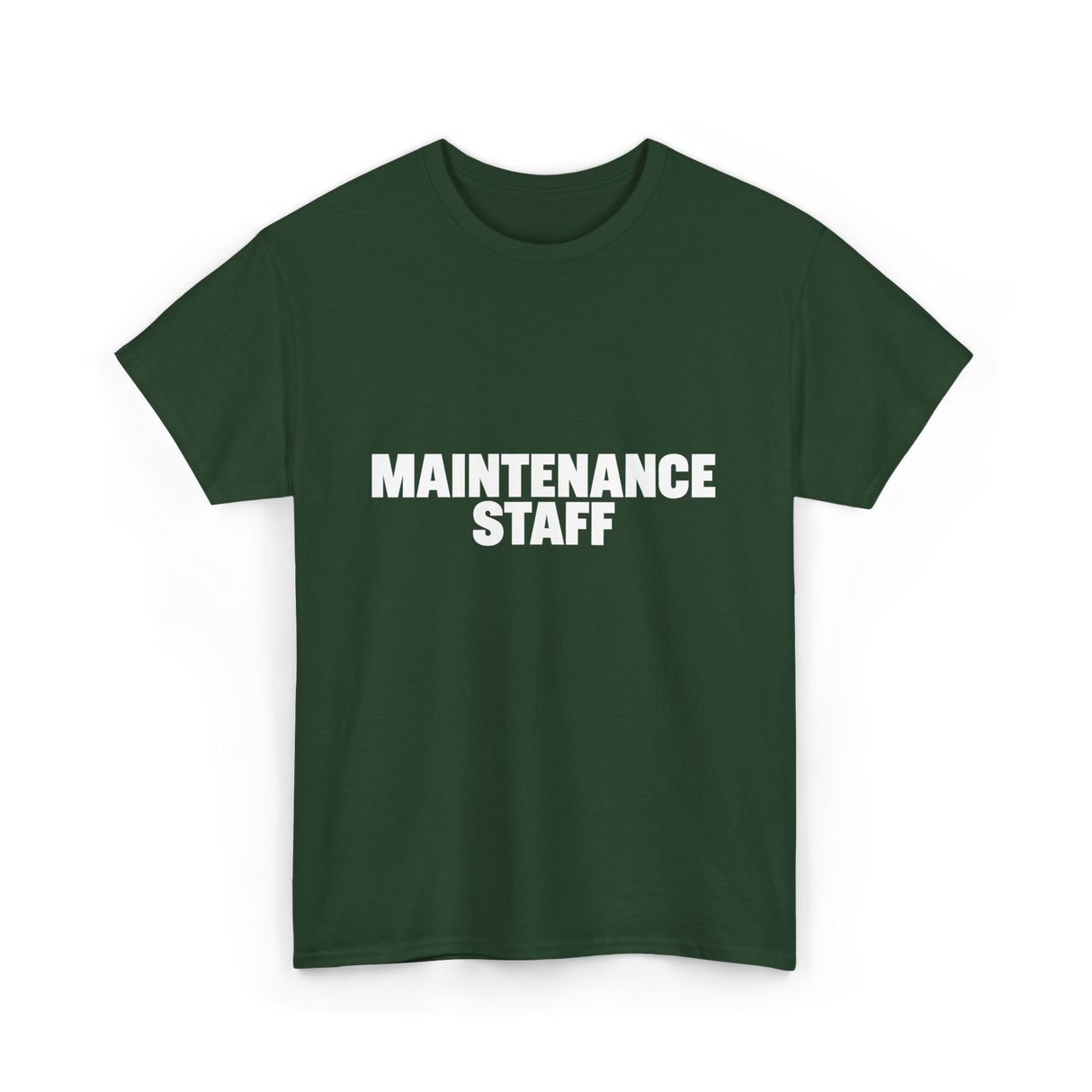 Maintenance Staff Maintenance Worker T-Shirt - Forest Green
