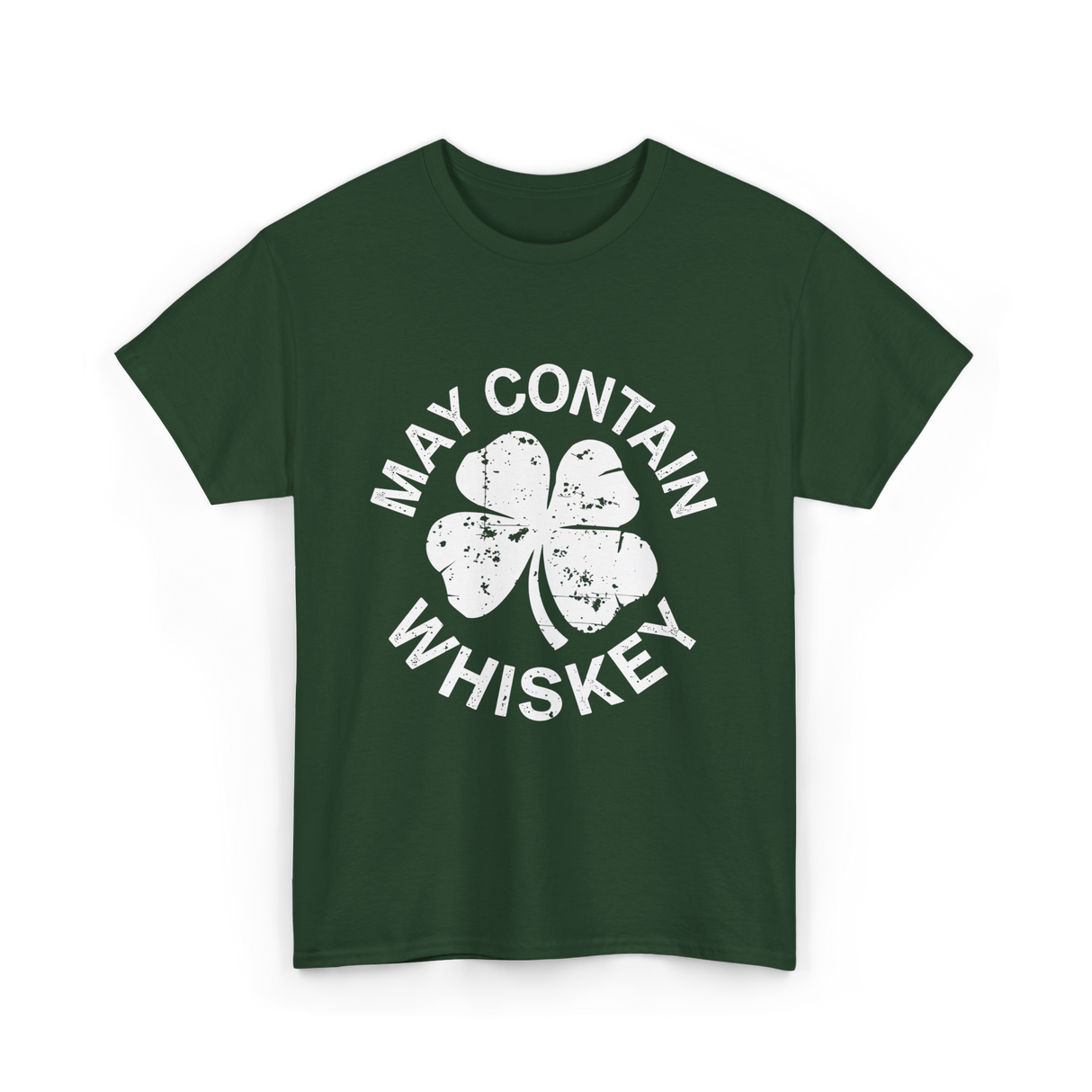 May Contain Whiskey Shamrock T-Shirt - Forest Green