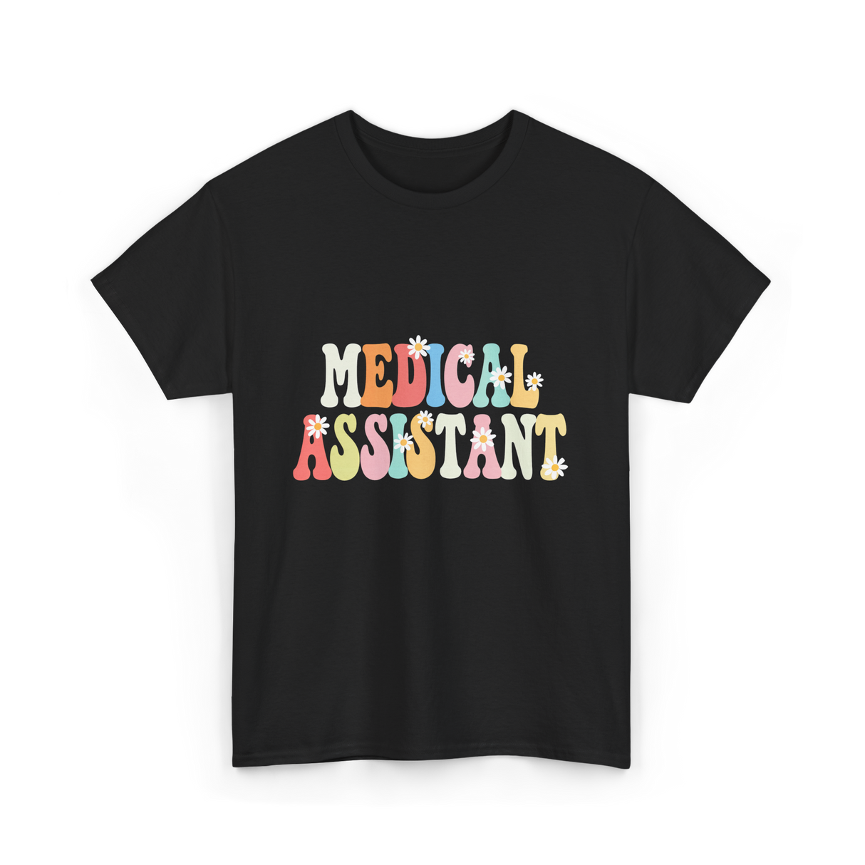 Medical Assistant Appreciation Day T-Shirt - Black