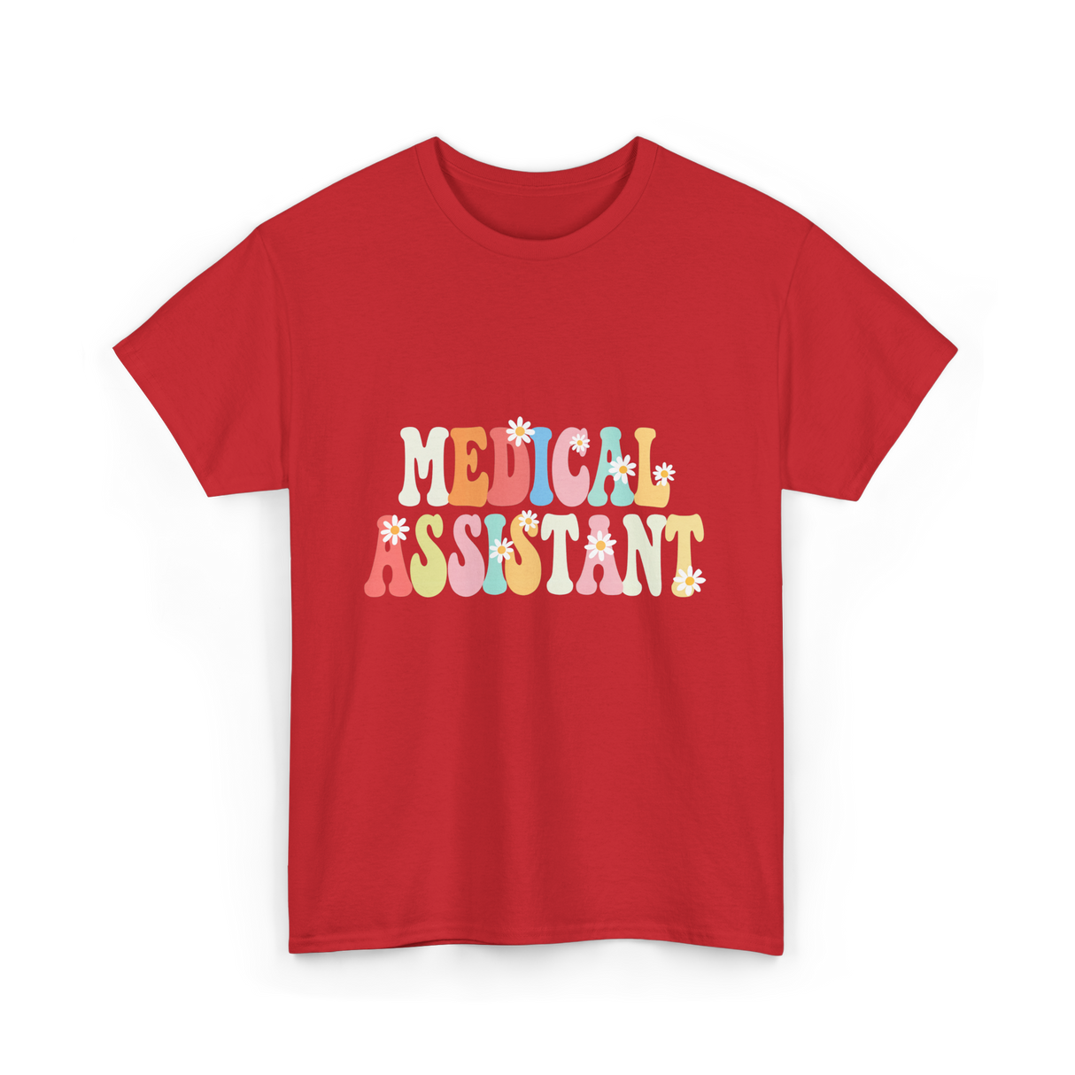 Medical Assistant Appreciation Day T-Shirt - Red