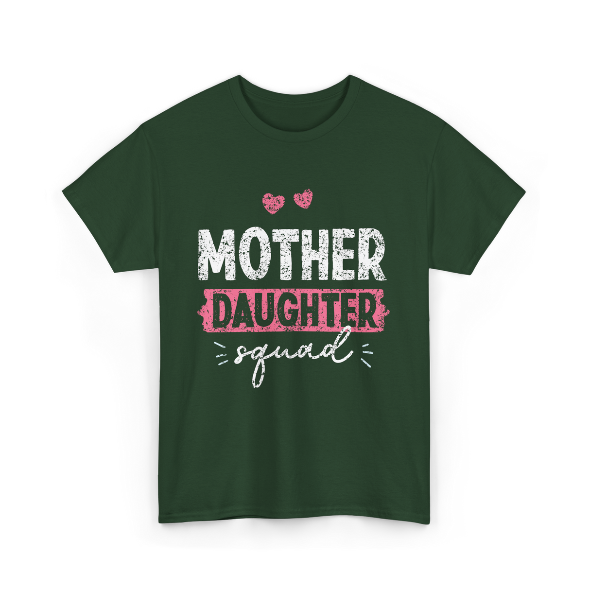 Mother Daughter Squad Parenting T-Shirt - Forest Green