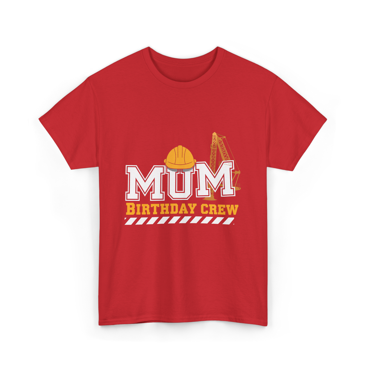 Mum Birthday Crew Construction T-Shirt - Red