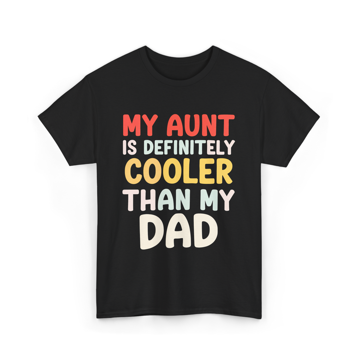 My Aunt Is Cooler Family Love T-Shirt - Black