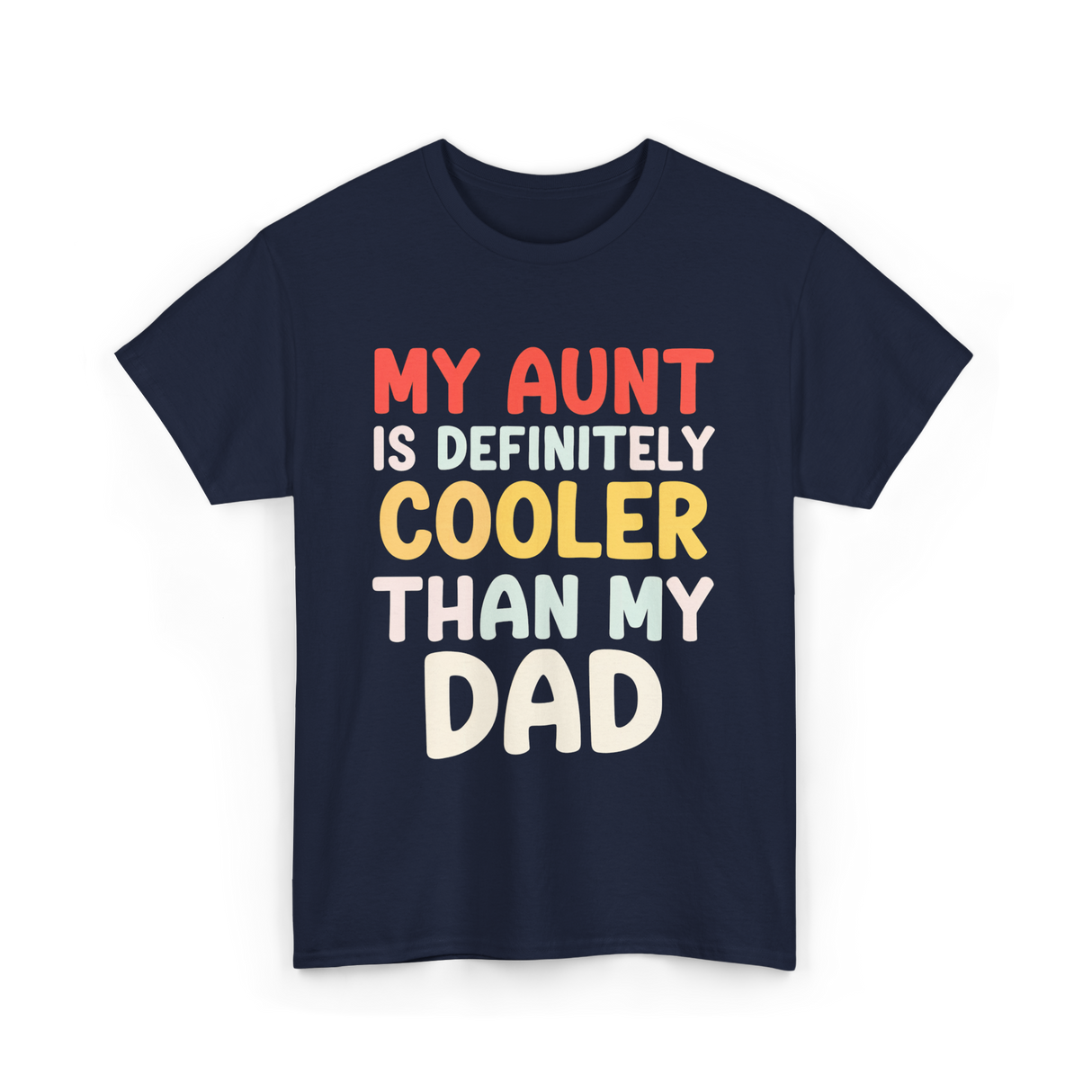 My Aunt Is Cooler Family Love T-Shirt - Navy