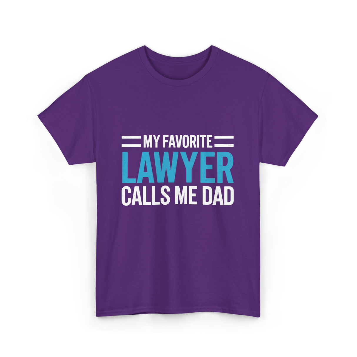 My Favorite Lawyer Dad T-Shirt - Purple