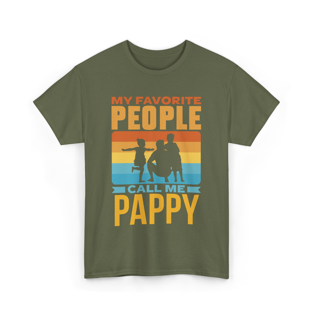 My Favorite People Pappy T-Shirt - Military Green