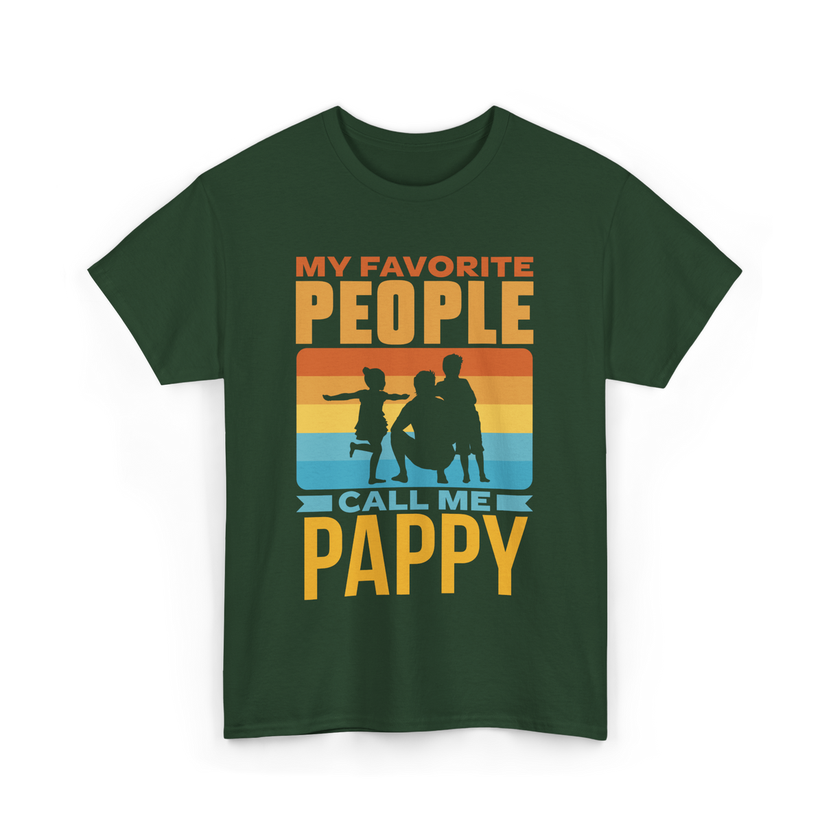 My Favorite People Pappy T-Shirt - Forest Green