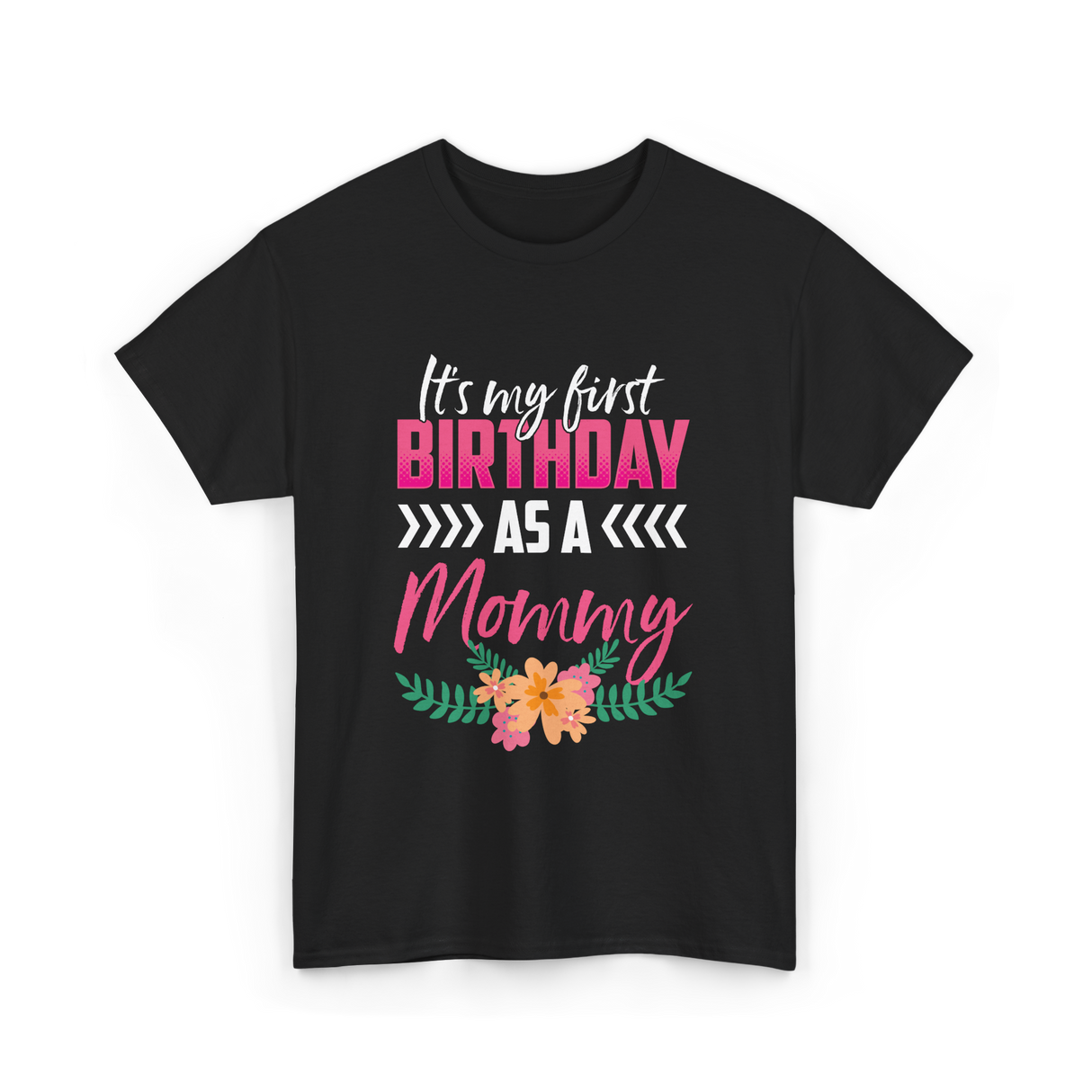 My First Birthday Mommy Celebration T-Shirt - Black