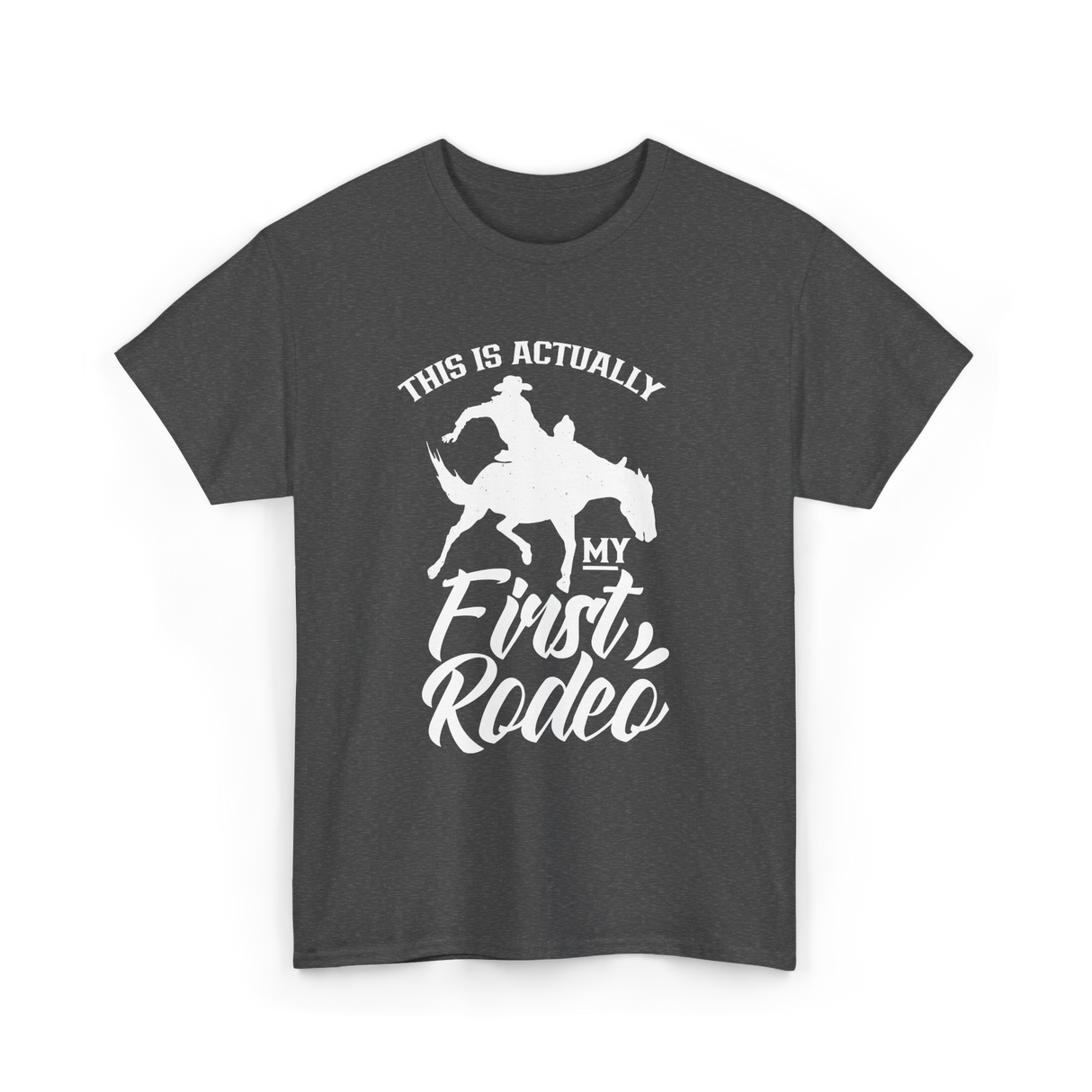 My First Rodeo Rodeo Cowboy T-Shirt - Dark Heather