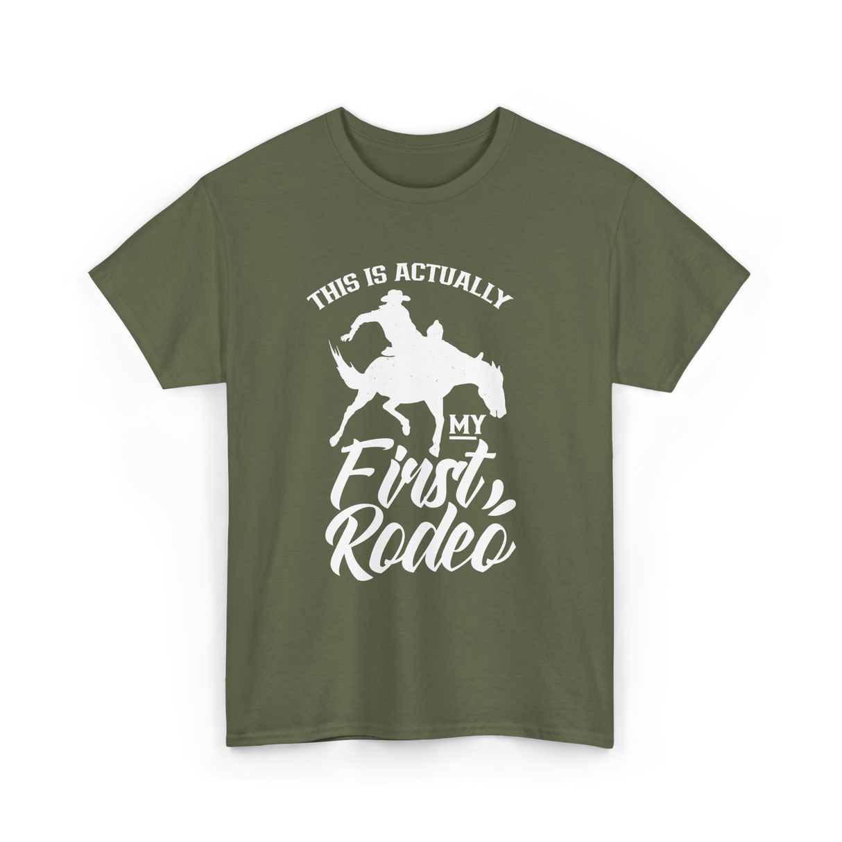 My First Rodeo Rodeo Cowboy T-Shirt - Military Green