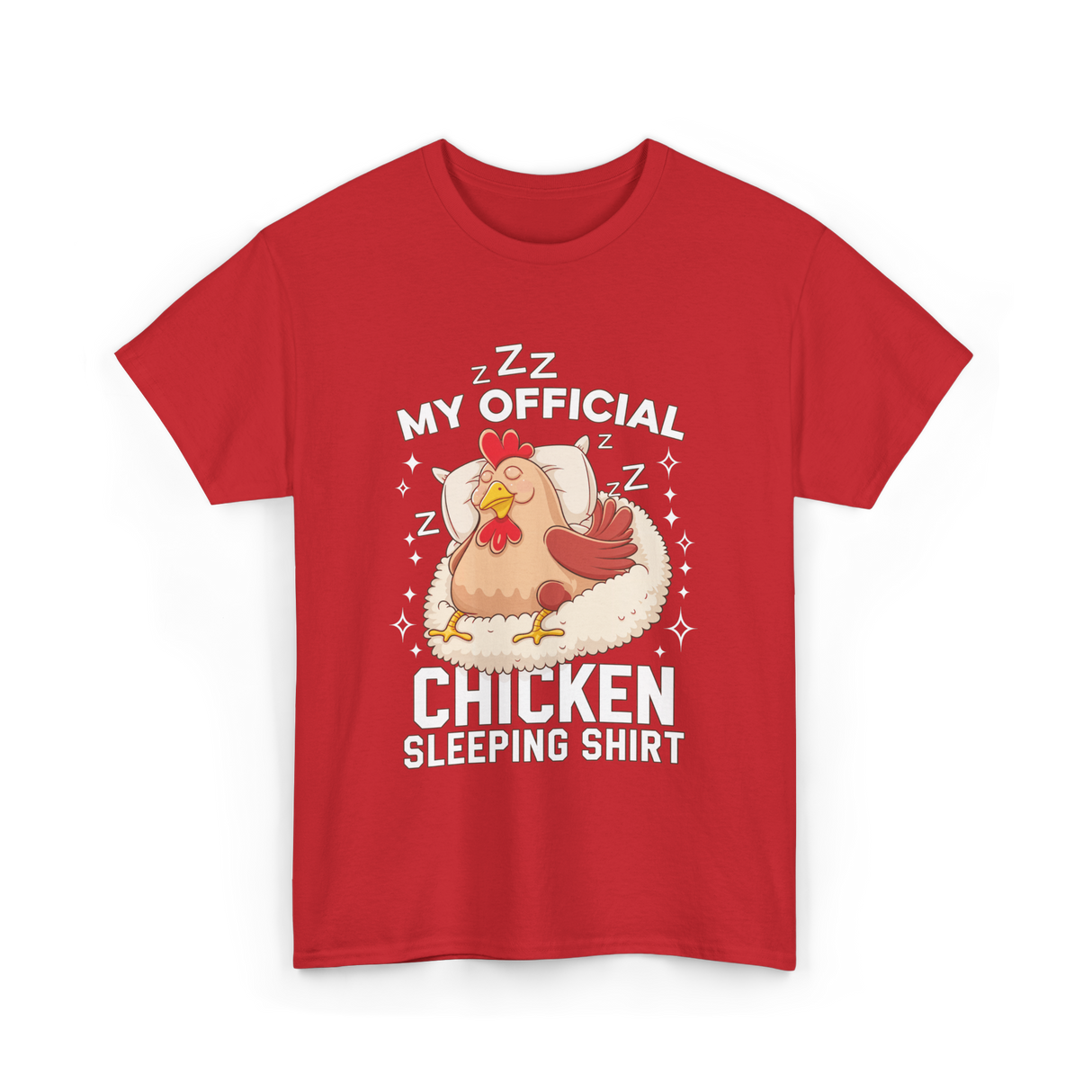 My Official Chicken Sleeping Shirt T-Shirt - Red