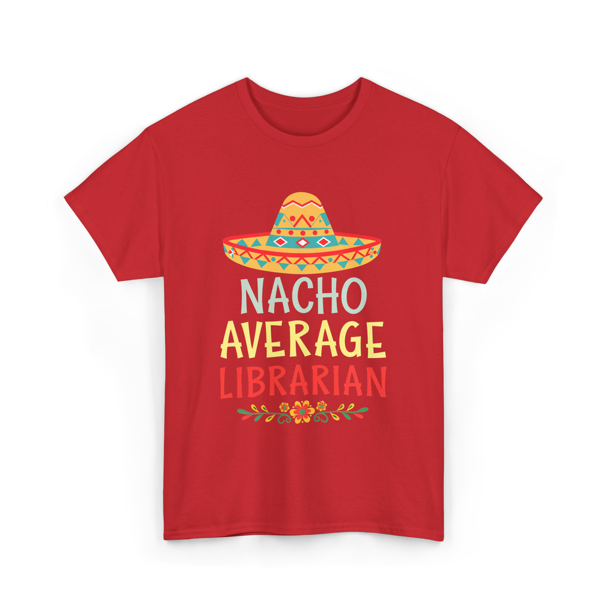 Nacho Average Librarian T-Shirt - Red