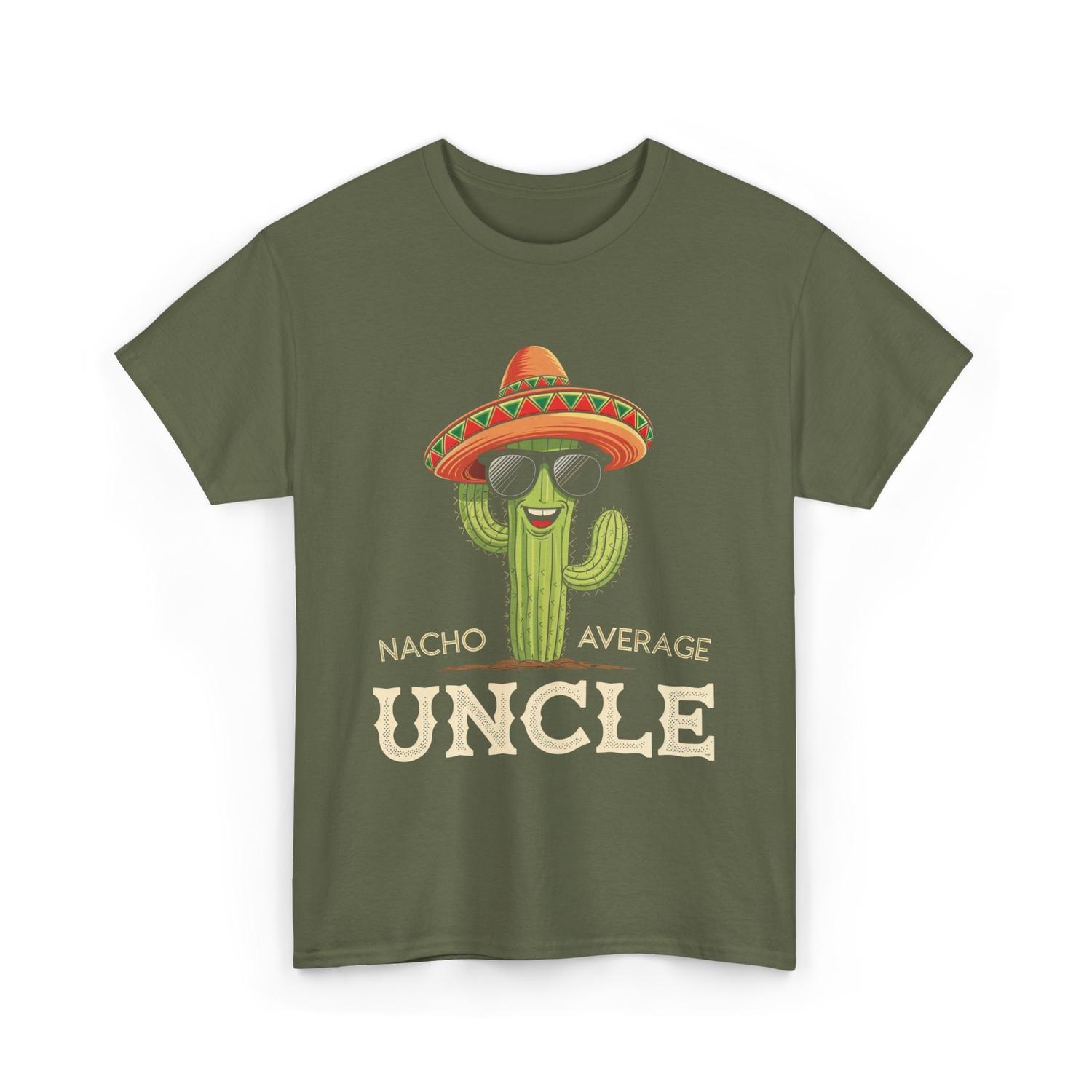 Nacho Average Uncle Cactus T-Shirt - Military Green