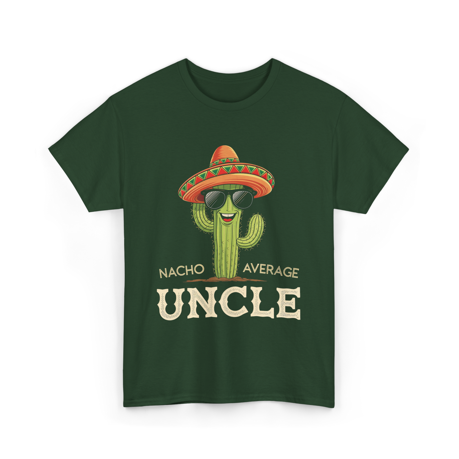 Nacho Average Uncle Cactus T-Shirt - Forest Green