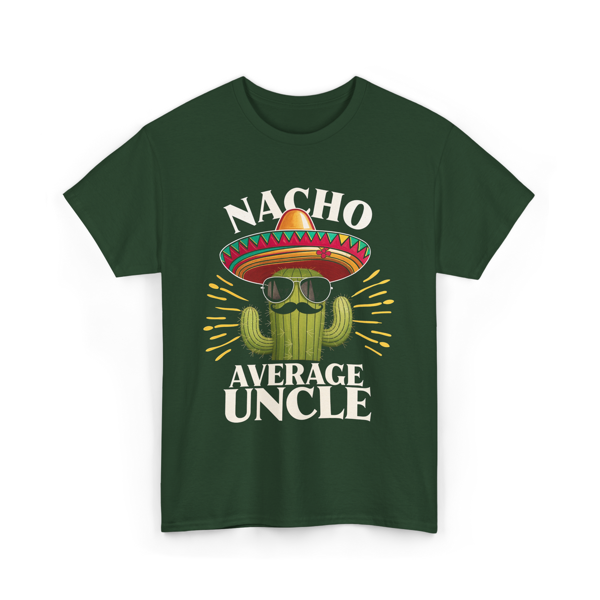 Nacho Average Uncle Cactus T-Shirt - Forest Green