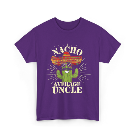 Nacho Average Uncle Nacho Uncle T-Shirt - Purple