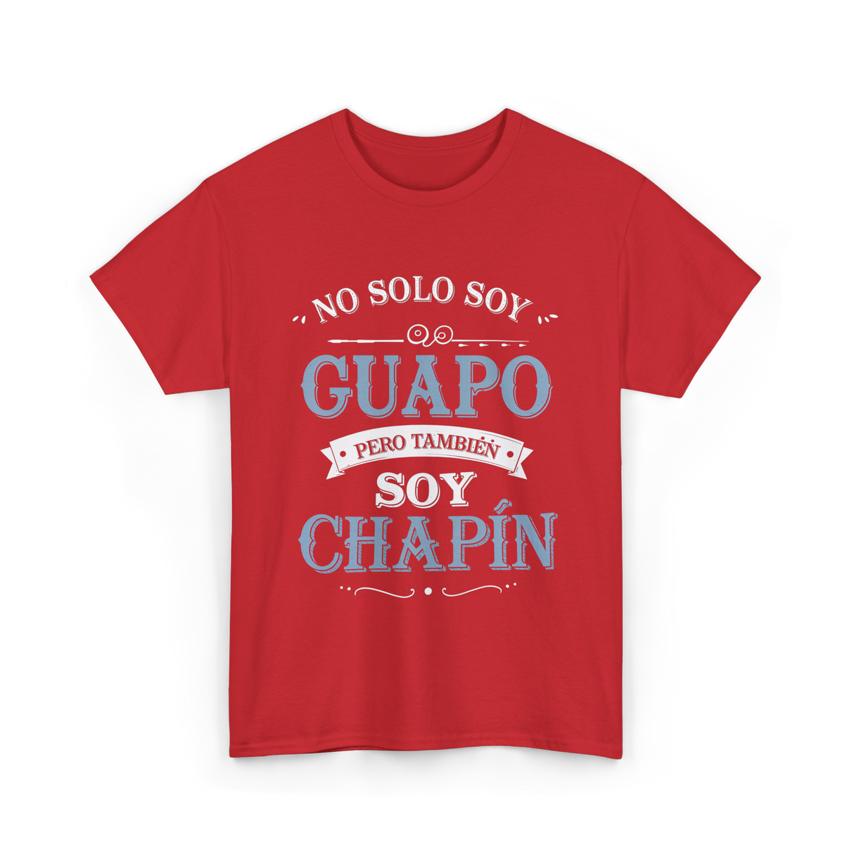 No Solo Soy Guapo Chapin T-Shirt - Red