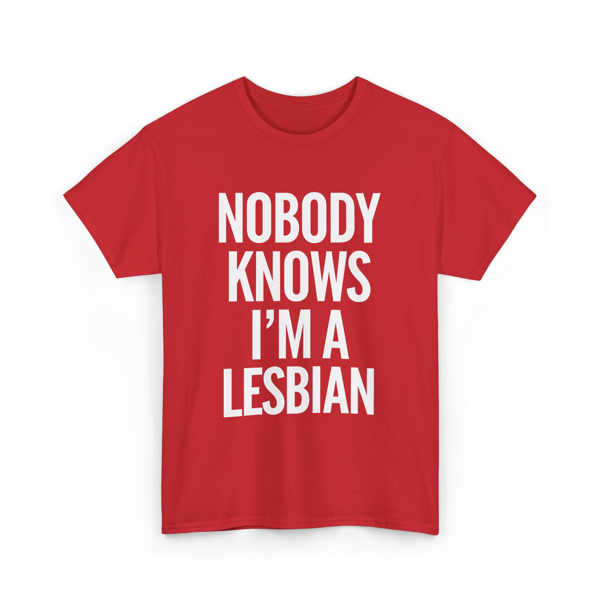 Nobody Knows I'm a Lesbian T-Shirt - Red