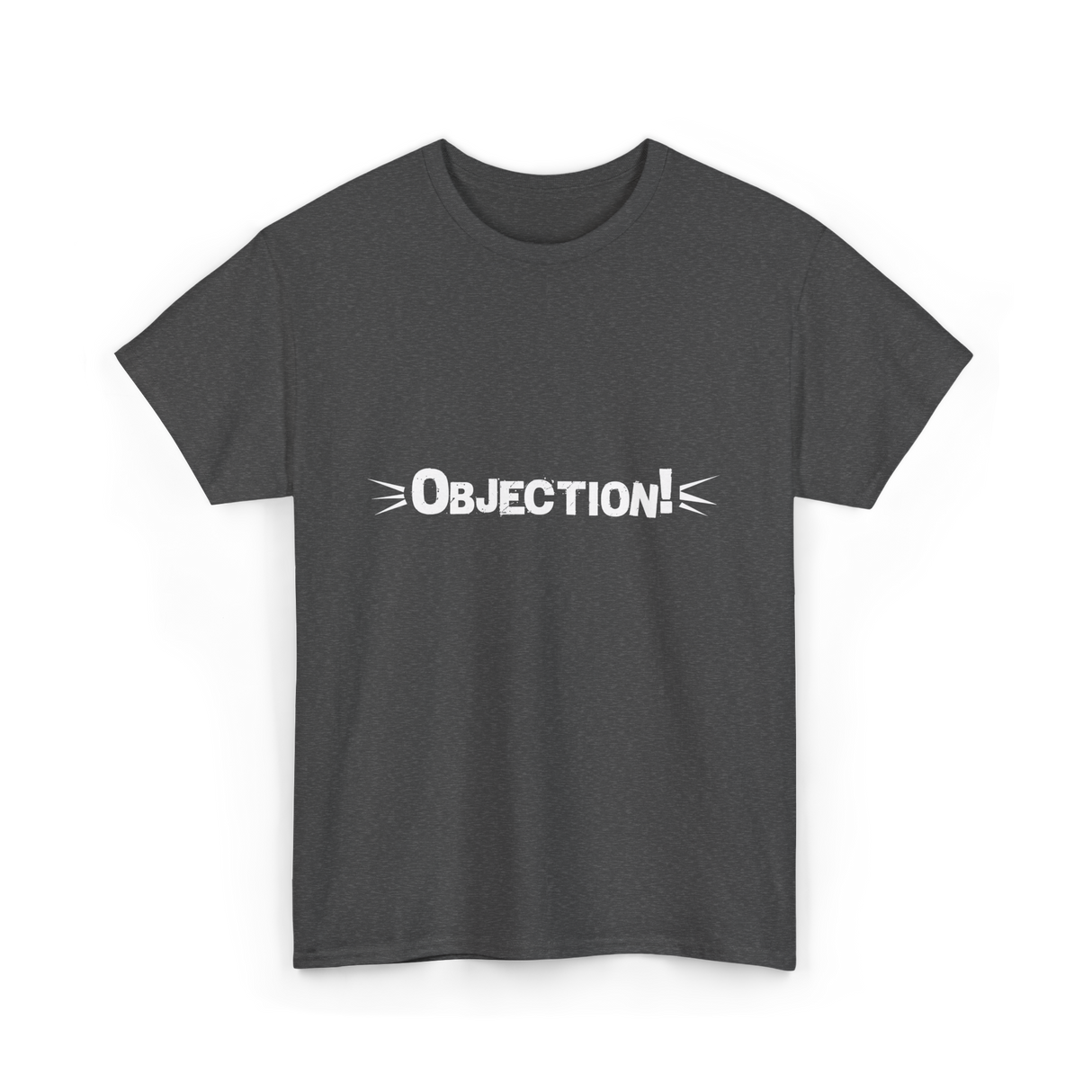 Objection Lawyer Law School Attorney T-Shirt - Dark Heather