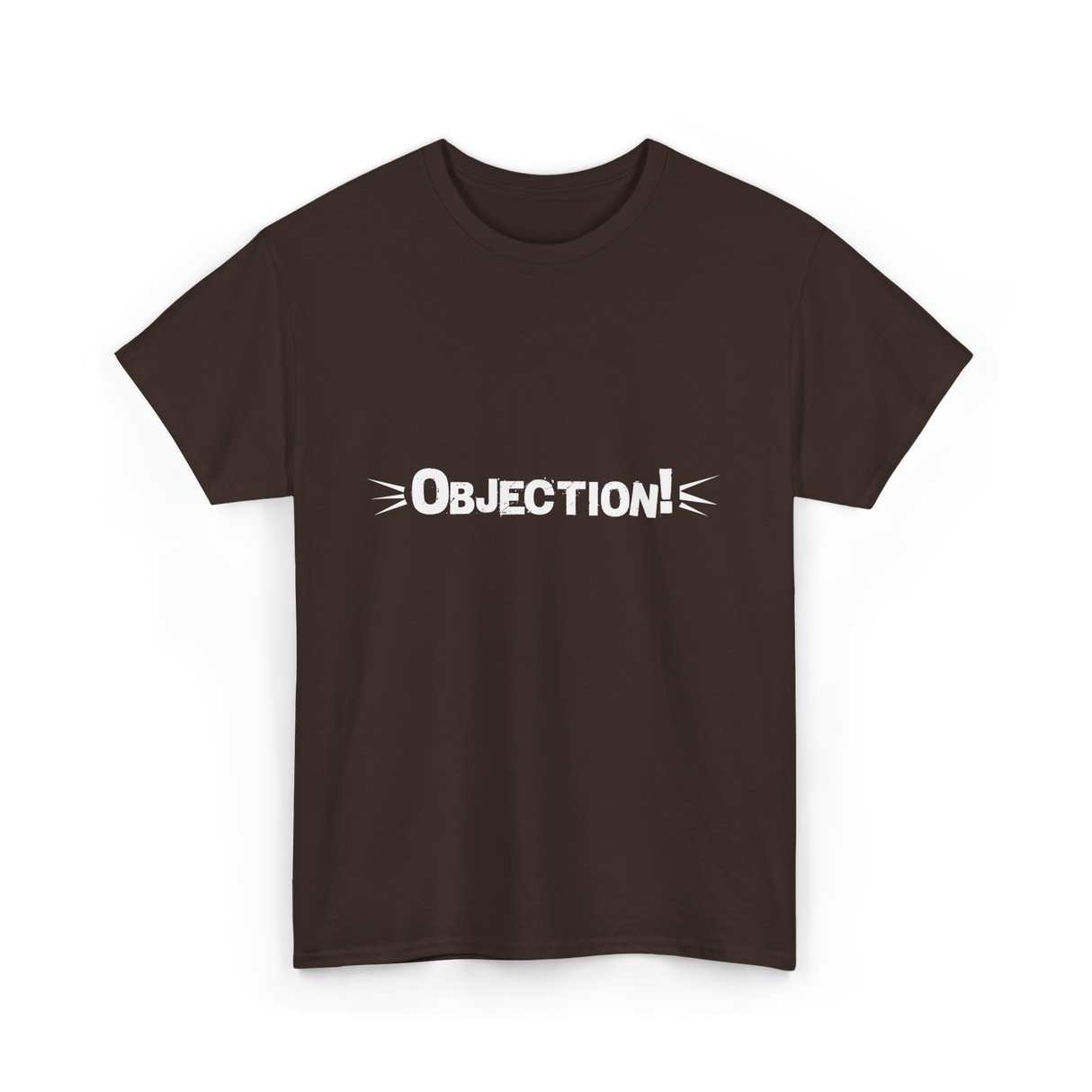 Objection Lawyer Law School Attorney T-Shirt - Dark Chocolate