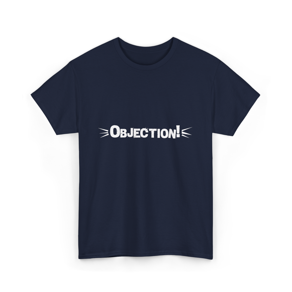 Objection Lawyer Law School Attorney T-Shirt - Navy