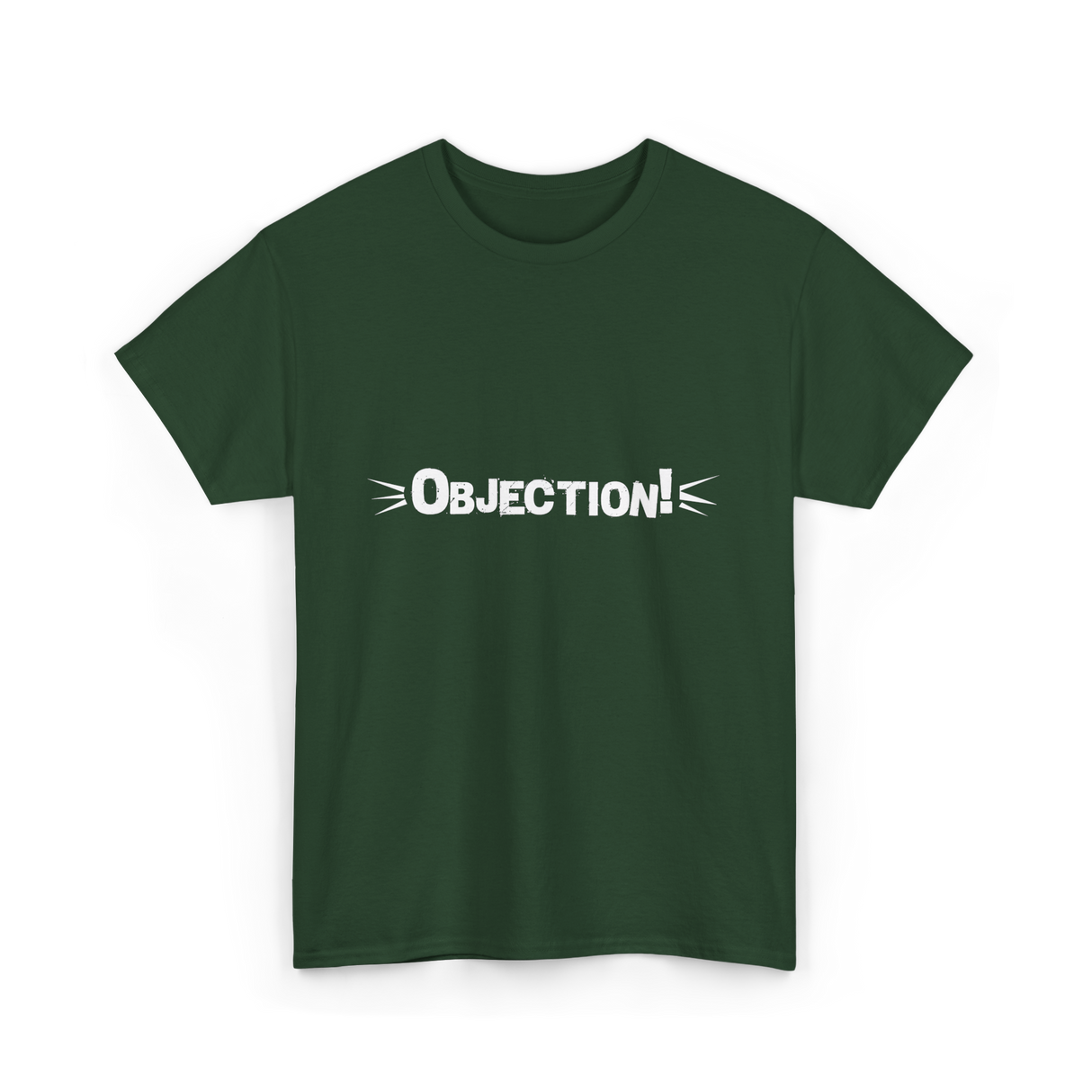 Objection Lawyer Law School Attorney T-Shirt - Forest Green