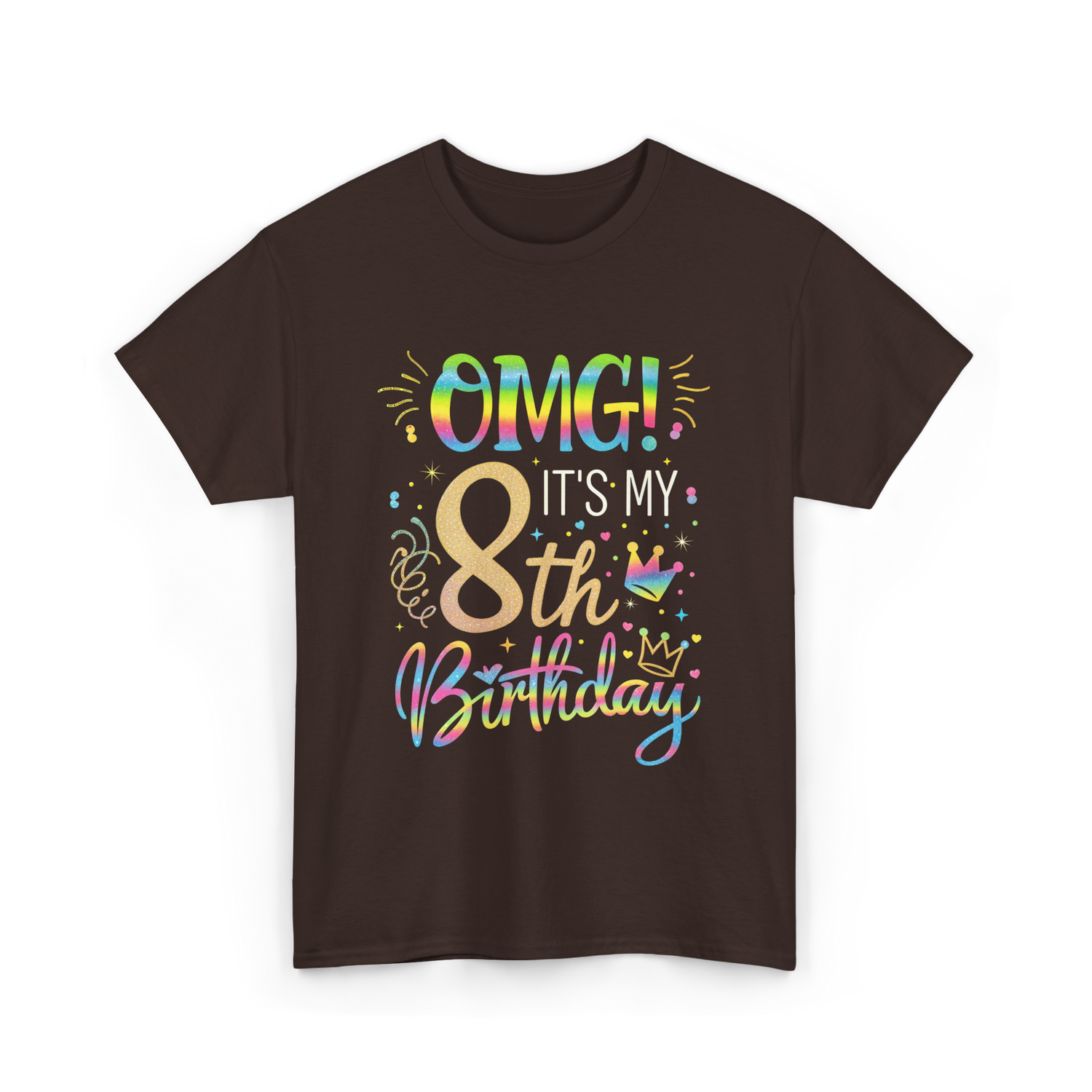 OMG It's My 8th Birthday T-Shirt - Dark Chocolate